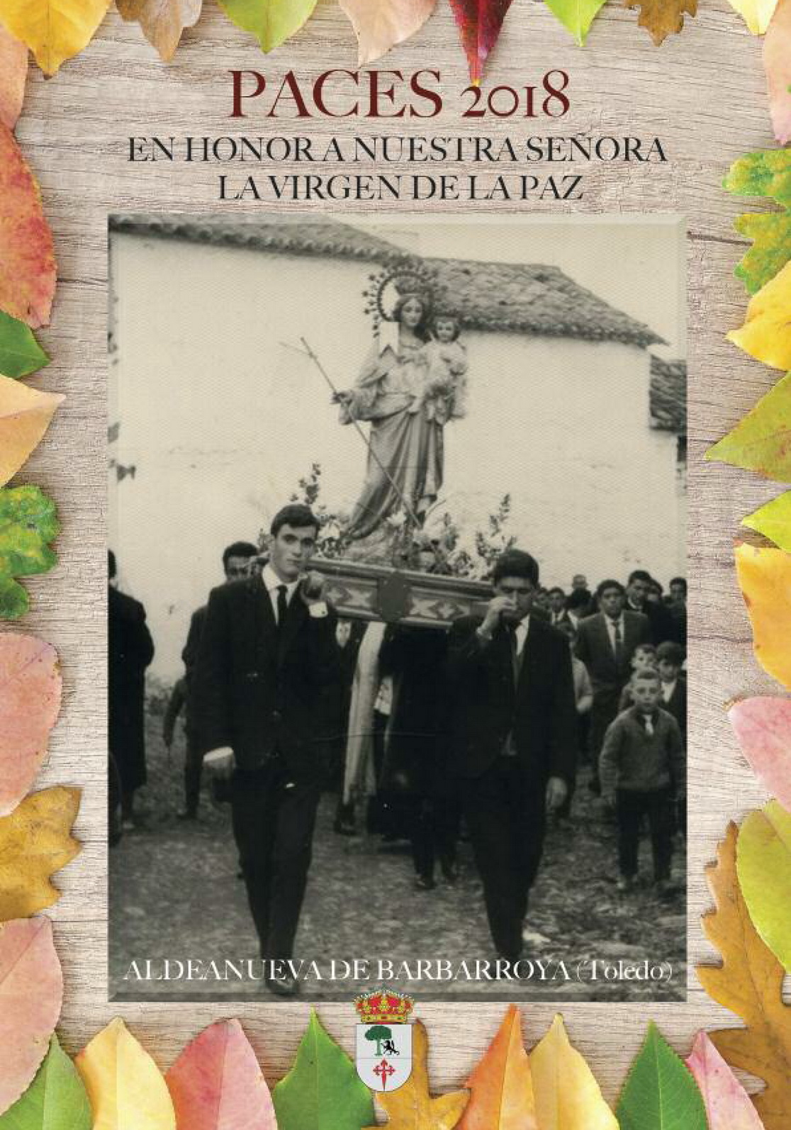 Fiestas en honor a la Virgen de la Paz 2018 Aldeanueva de Barbarroya